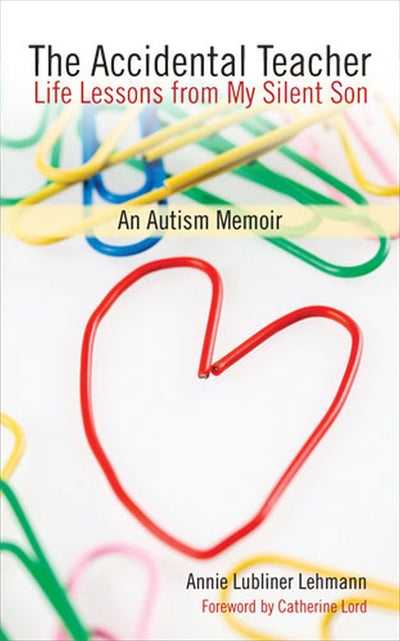 The Accidental Teacher: Life Lessons from My Silent Son