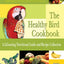 The Healthy Bird Cookbook: A Lifesaving Nutritional Guide & Recipe Collection