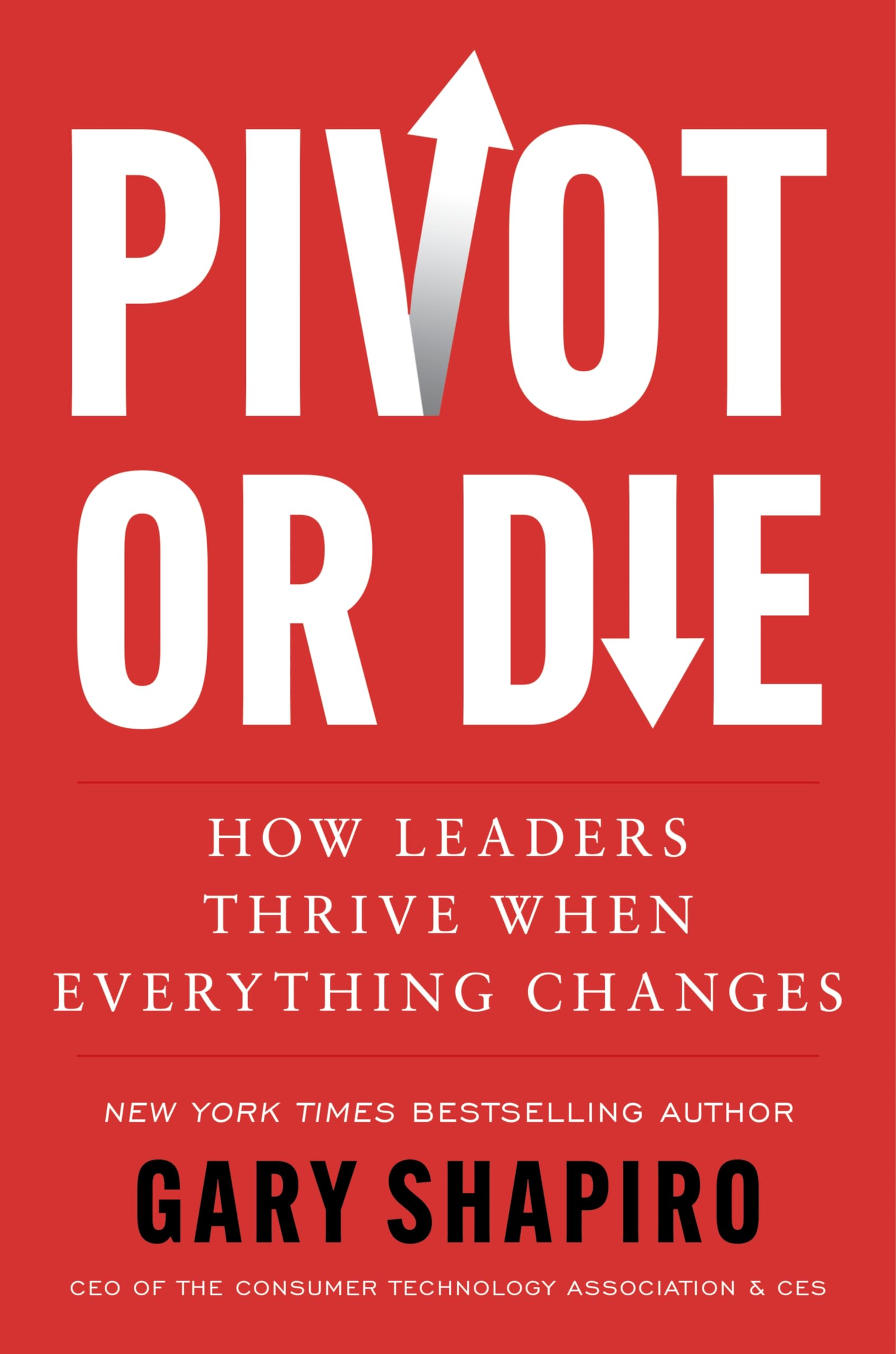 Pivot or Die: How Leaders Thrive When Everything Changes