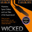 Wicked Spirits: Mysteries, Spine Chillers and Lost Tales of the Supernatural (A Bodies from the Library book)