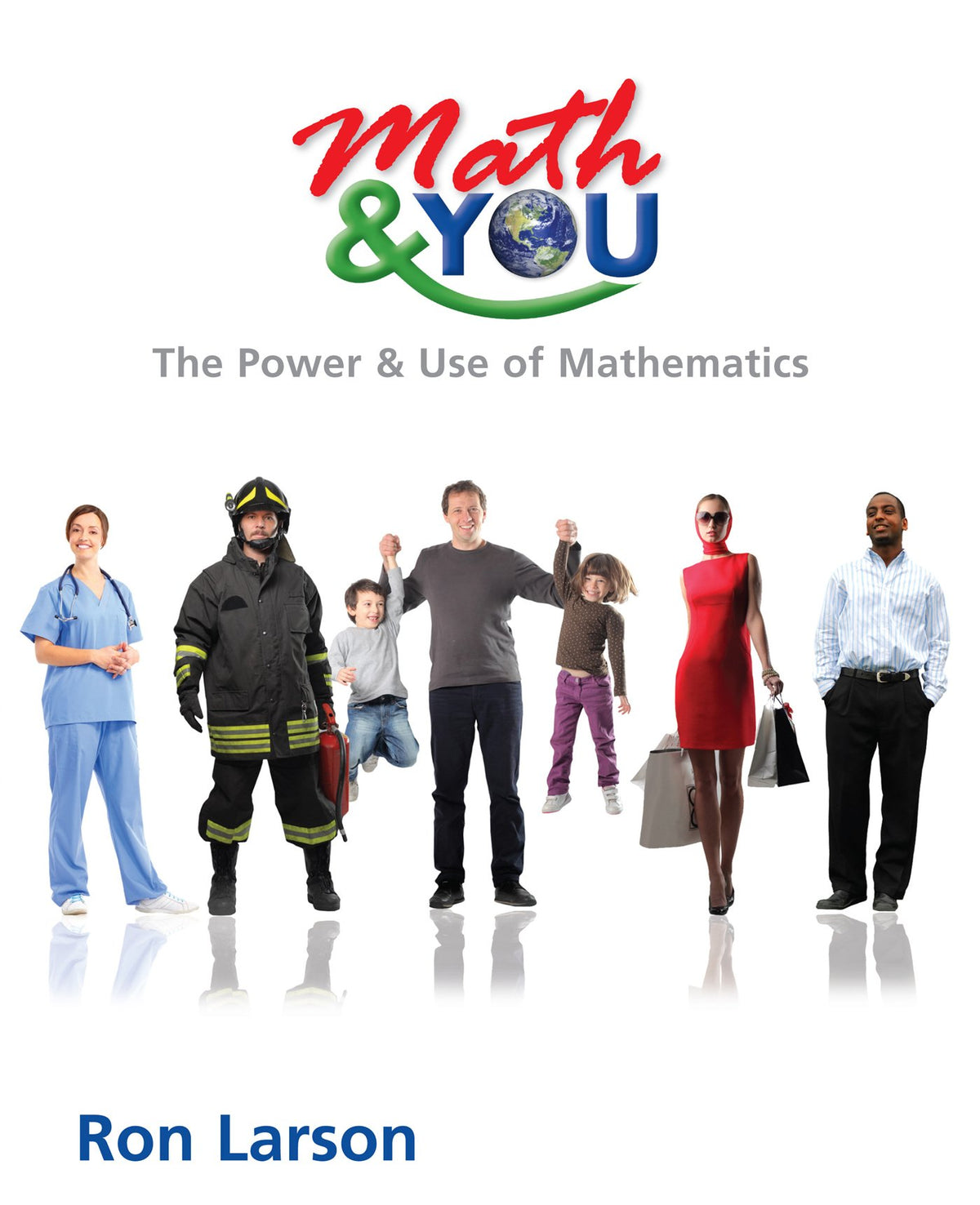 Math & YOU: The Power & Use of Mathematics