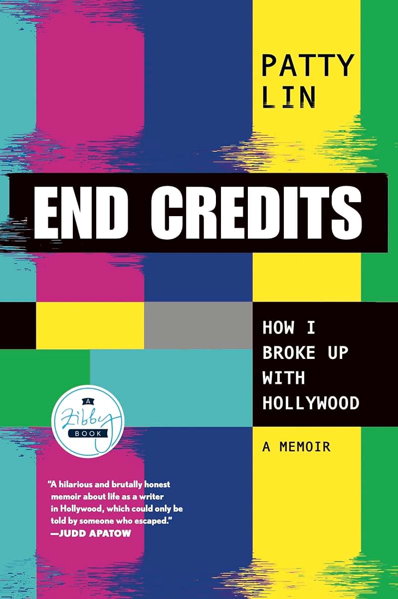 End Credits: How I Broke Up with Hollywood