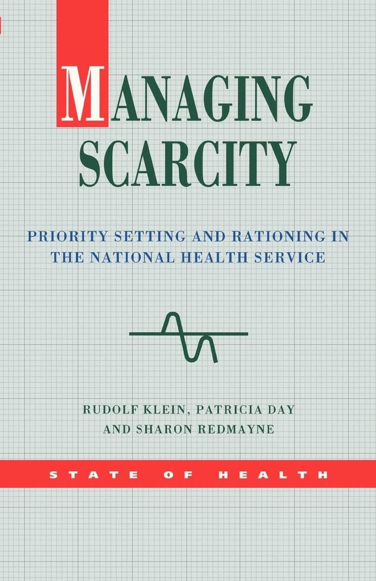Managing Scarcity (Health Services Management)