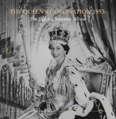 1953: The Queen's Coronation: The Official Souvenir Album