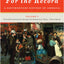 For the Record: A Documentary History of America: From Reconstruction through Contemporary Times