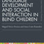 Language Development and Social Interaction in Blind Children (Psychology Press & Routledge Classic Editions)