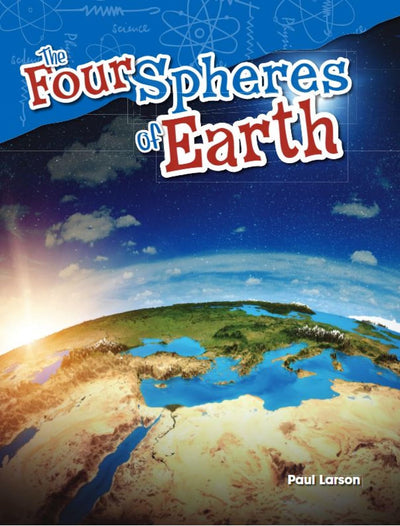 The Four Spheres of Earth (Science Readers: Content and Literacy)