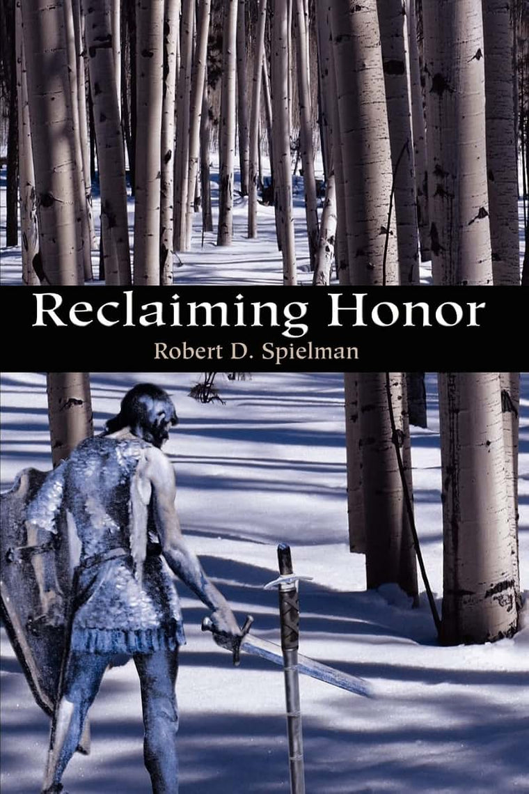 Reclaiming Honor: A Journey of the Spirit (Jacob Bo)