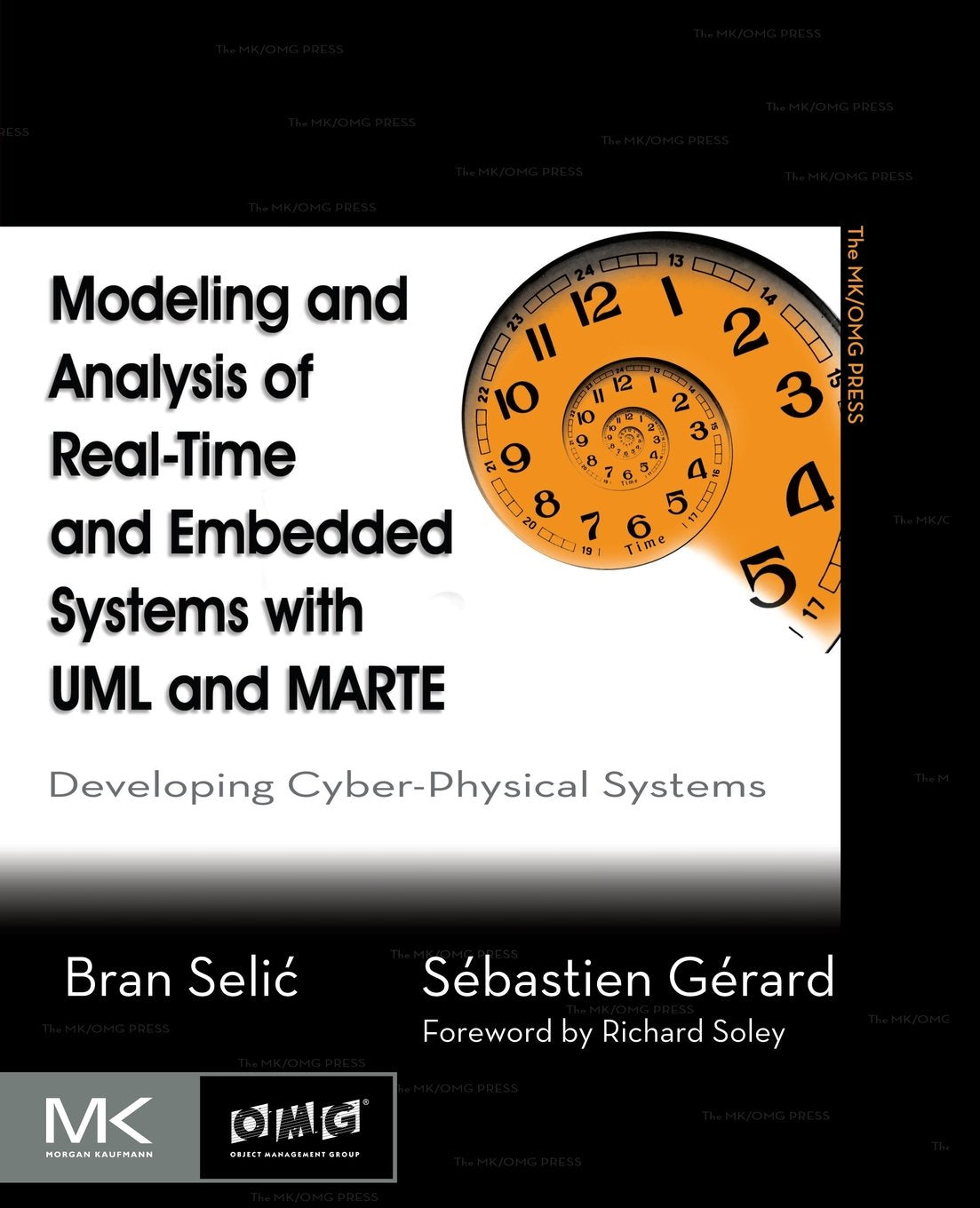 Modeling and Analysis of Real-Time and Embedded Systems with UML and MARTE: Developing Cyber-Physical Systems (The MK/OMG Press)
