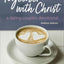 Together With Christ: A Dating Couples Devotional: 52 Devotions and Bible Studies to Nurture Your Relationship