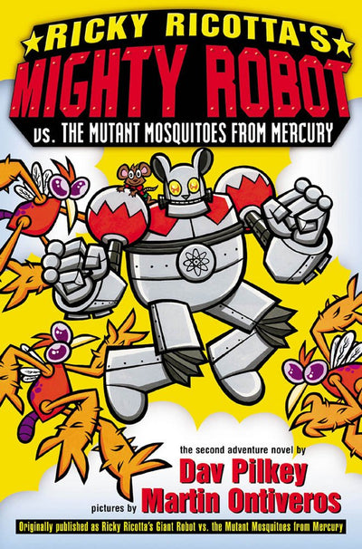 Ricky Ricotta's Mighty Robot Vs. the Mutant Mosquitoes from Mercury (Ricky Ricotta, No. 2)