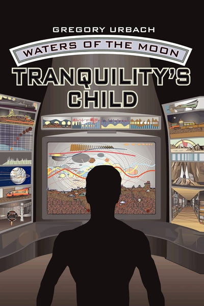 Waters of the Moon: Book One: Tranquility's Child