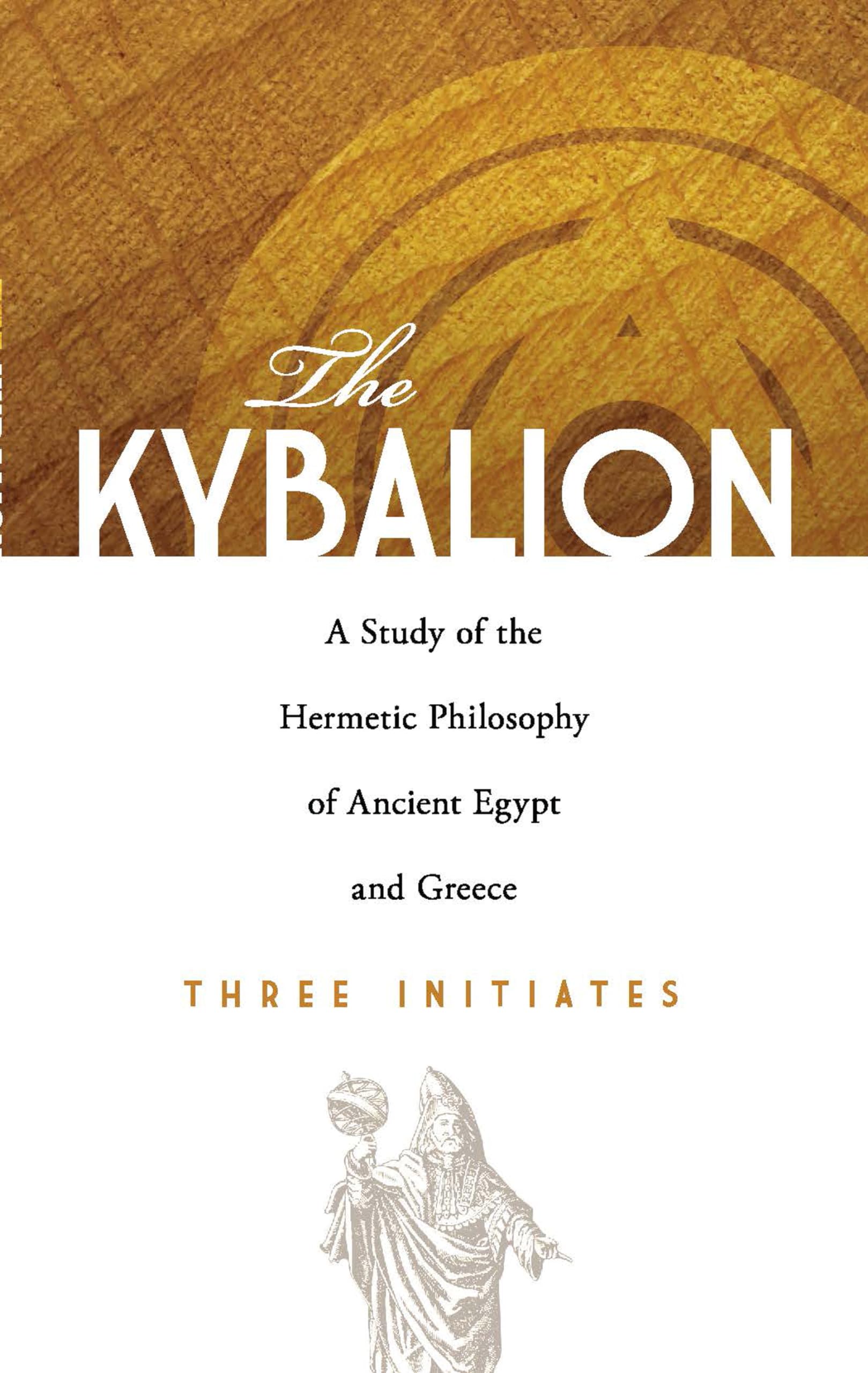 The Kybalion: A Study of the Hermetic Philosophy of Ancient Egypt and Greece (Dover Occult)