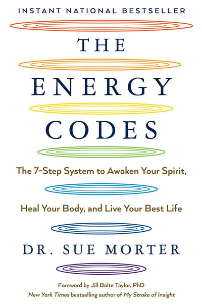 The Energy Codes: The 7-Step System to Awaken Your Spirit