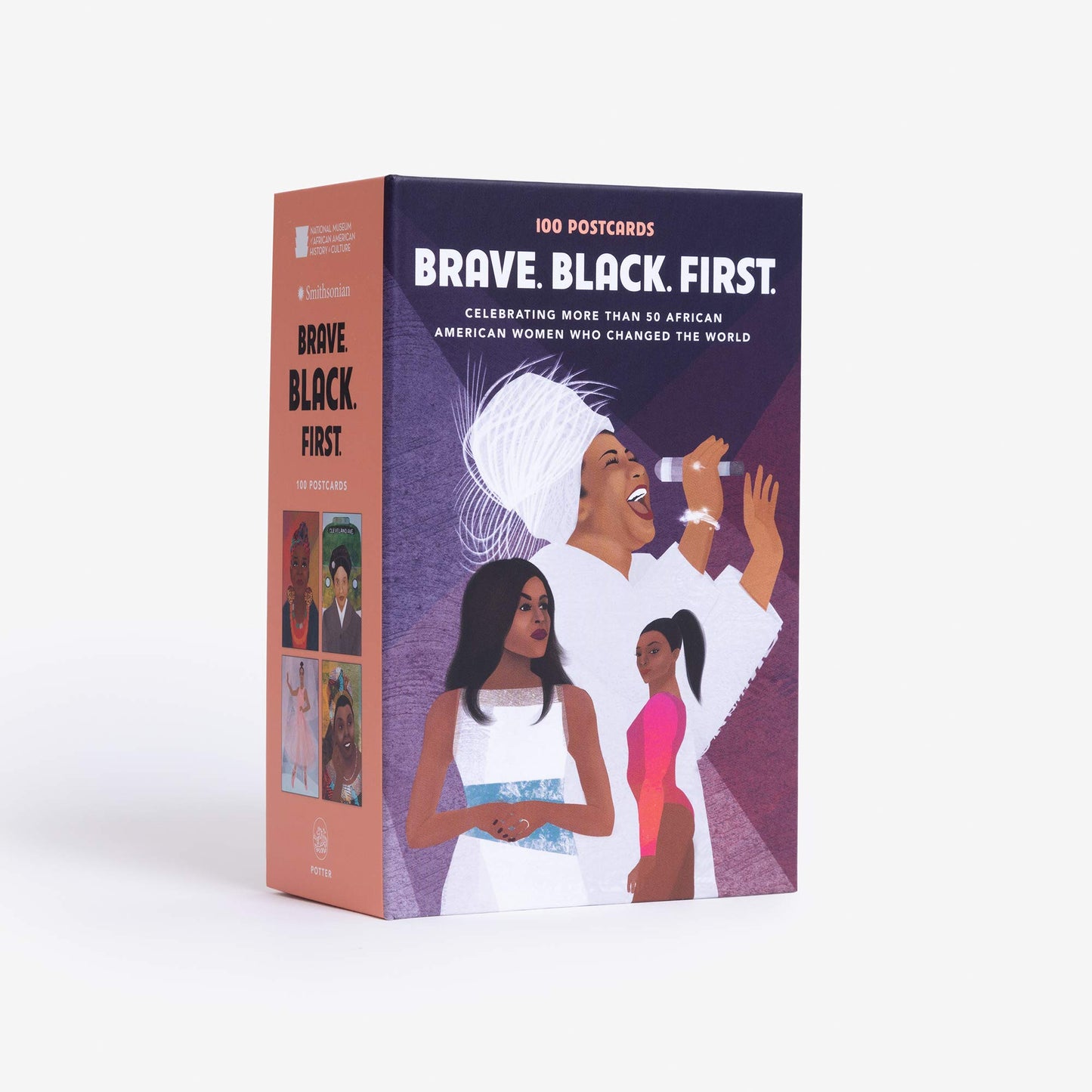 Brave. Black. First.: 100 Postcards Celebrating More Than 50 African American Women Who Changed the World