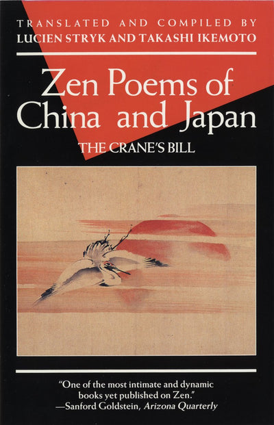 Zen Poems of China and Japan: The Crane's Bill (Evergreen Book)
