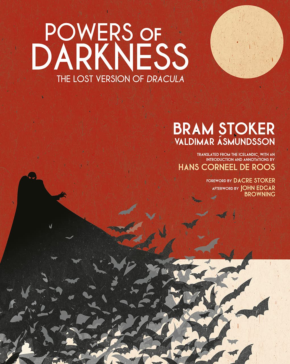 Powers of Darkness: Alternate Dracula translation darker and stranger than Stokers familiar vampire classic.