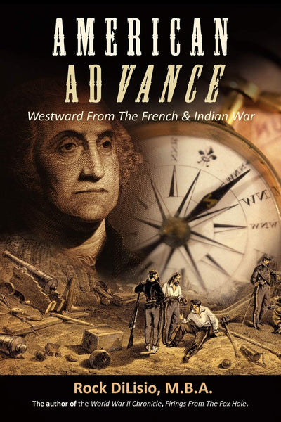 American Advance: Westward From The French & Indian War