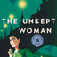 The Unkept Woman: A Sparks & Bainbridge Mystery (Sparks & Bainbridge Mystery, 4)