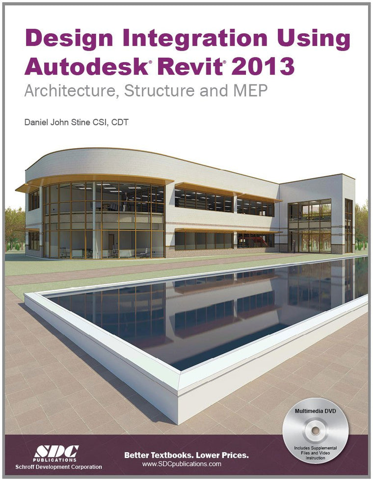 Design Integration Using Autodesk Revit 2013