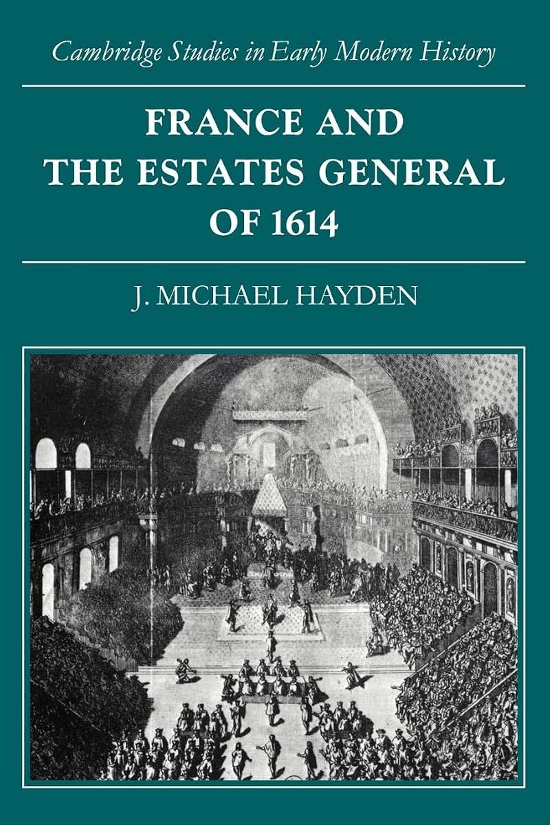France and the Estates General of 1614 (Cambridge Studies in Early Modern History)