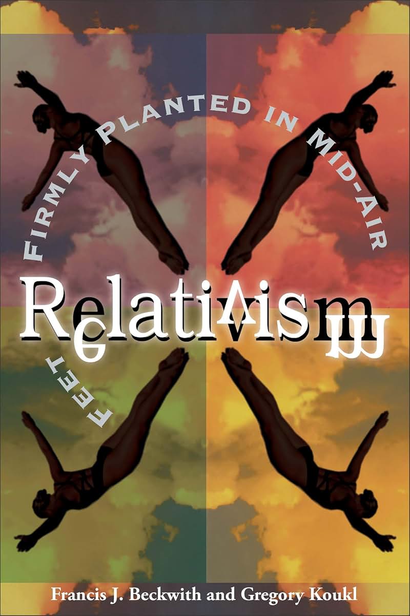 Relativism: Feet Firmly Planted in Mid-Air