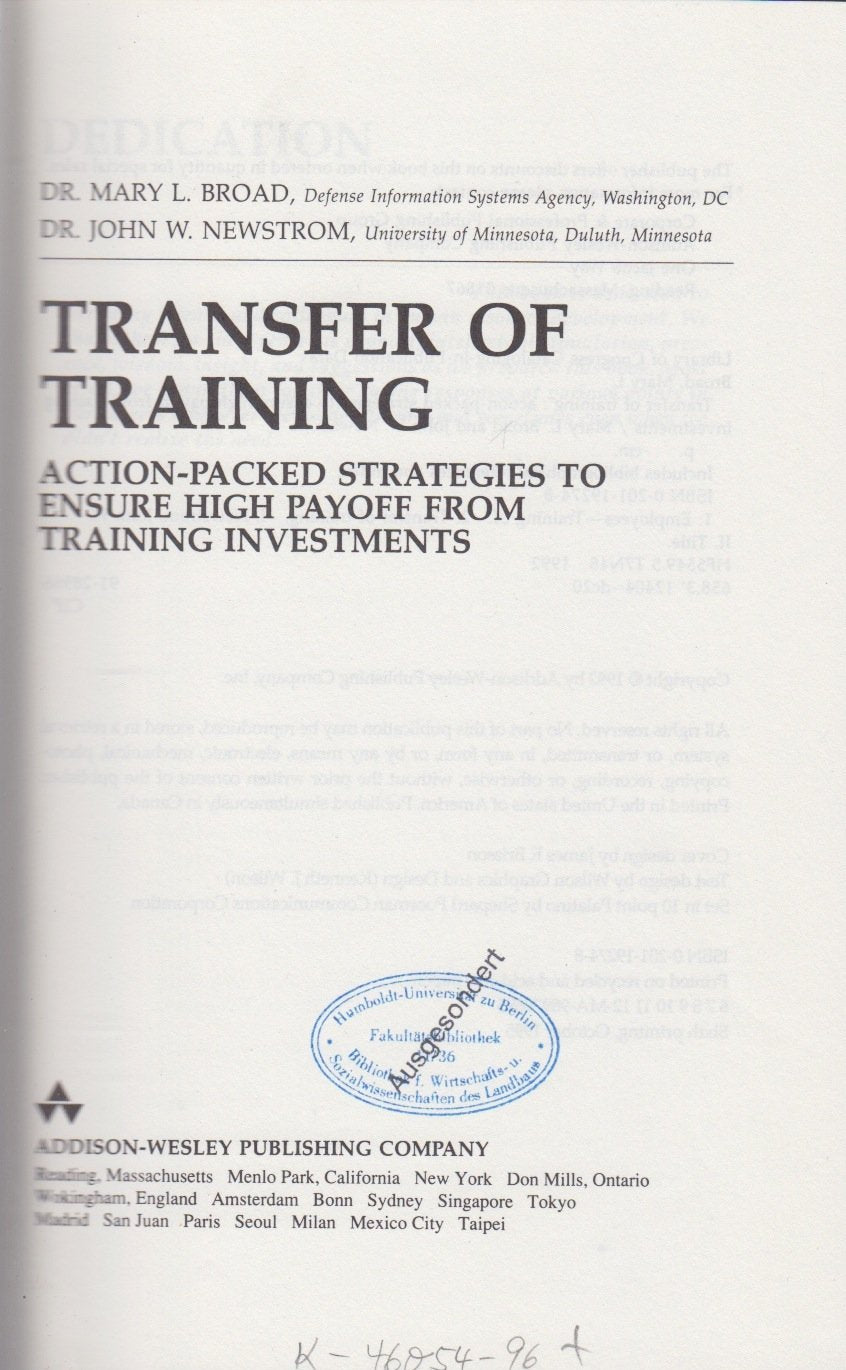 Transfer Of Training: Action-packed Strategies To Ensure High Payoff From Training Investment