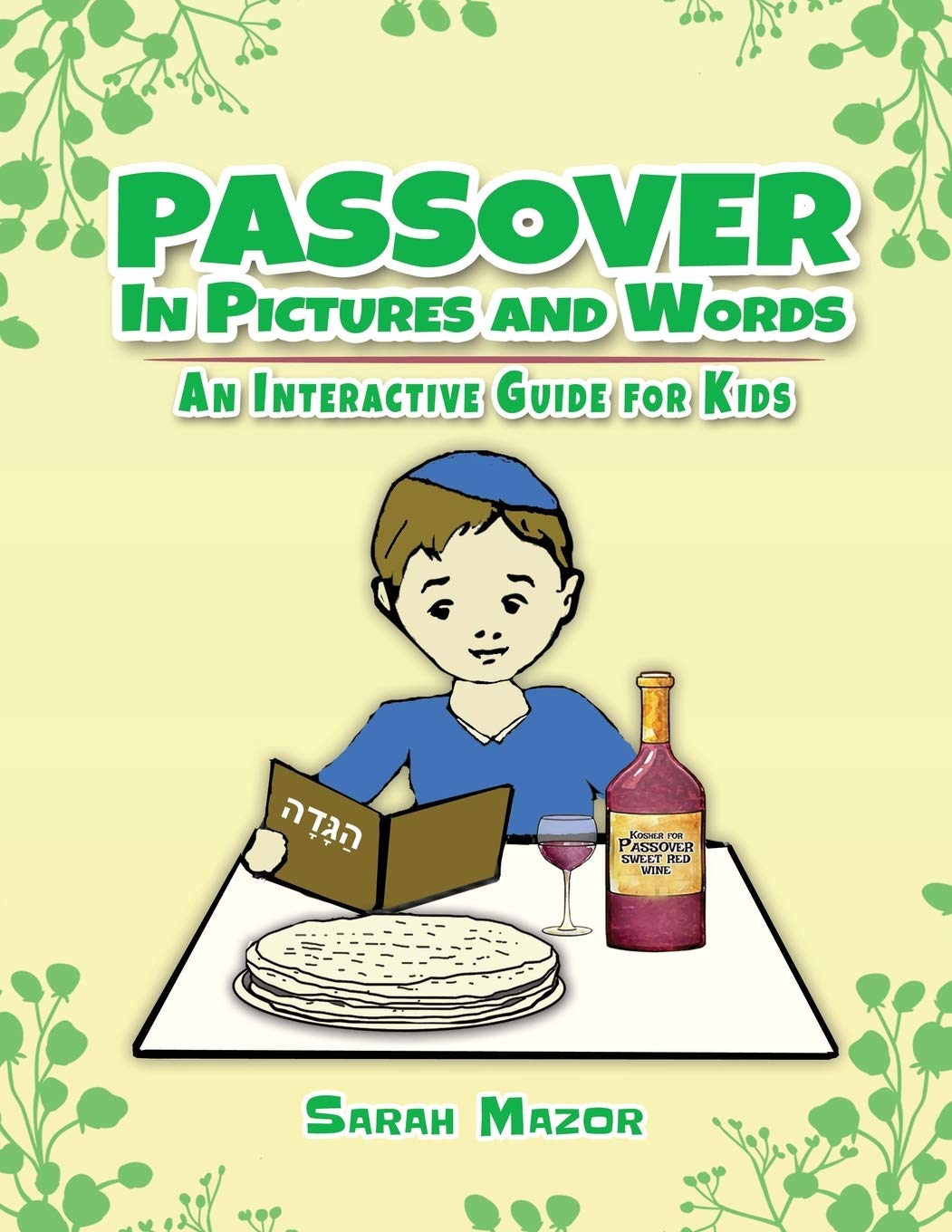Passover in Pictures and Words: An Interactive Guide for Kids (Jewish Holiday Interactive Books for Children)