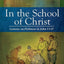 In the School of Christ: Lessons on Holiness in John 13-17