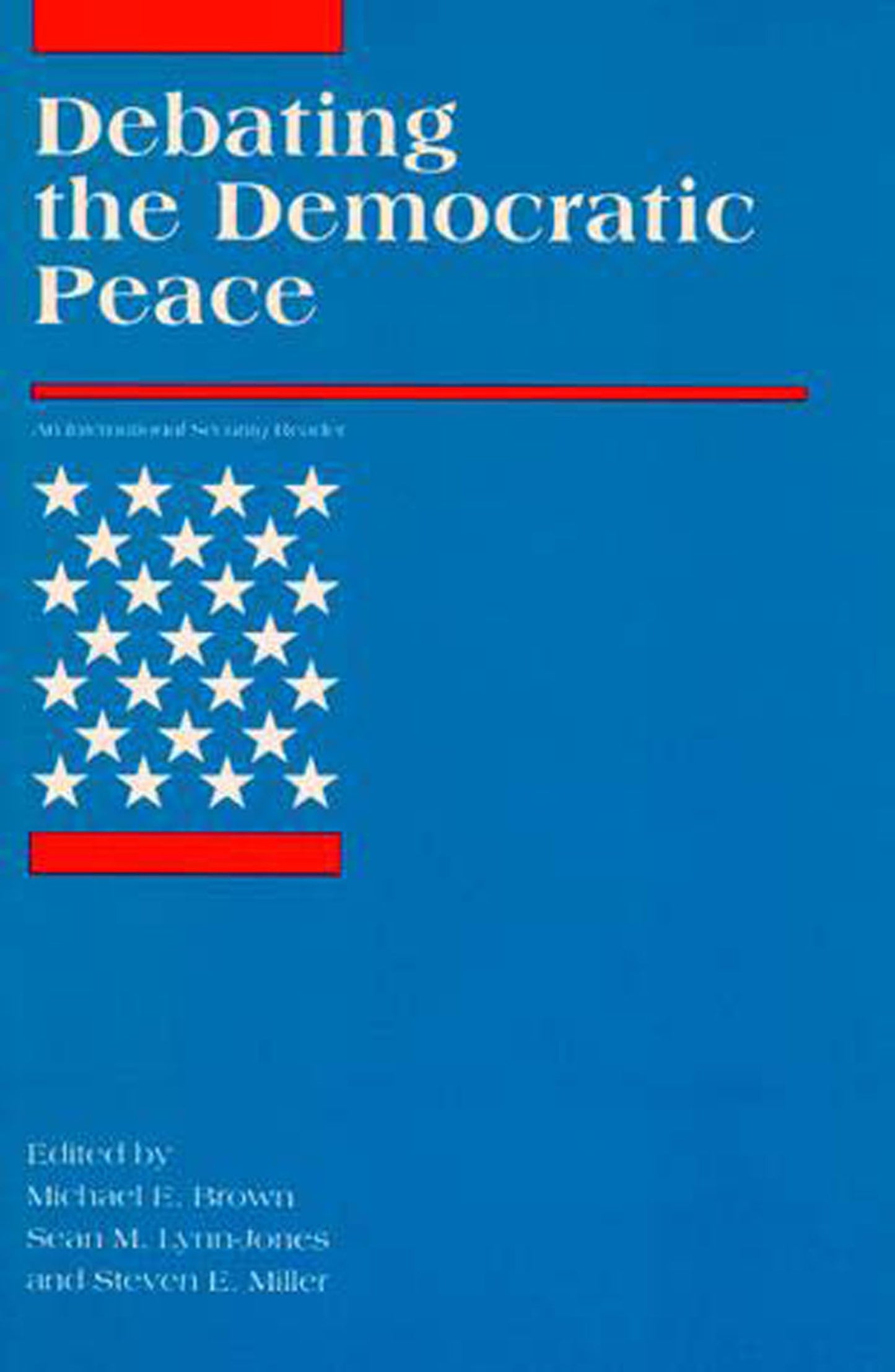 Debating the Democratic Peace (International Security Readers)