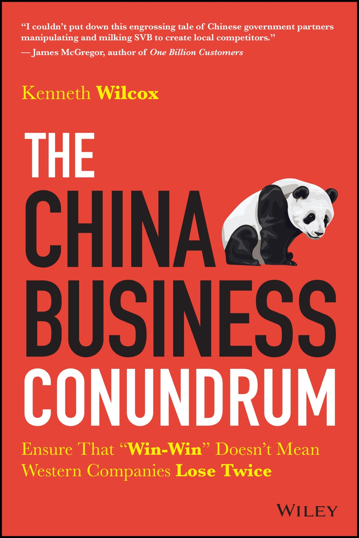 The China Business Conundrum: Ensure That "Win-Win" Doesn't Mean Western Companies Lose Twice