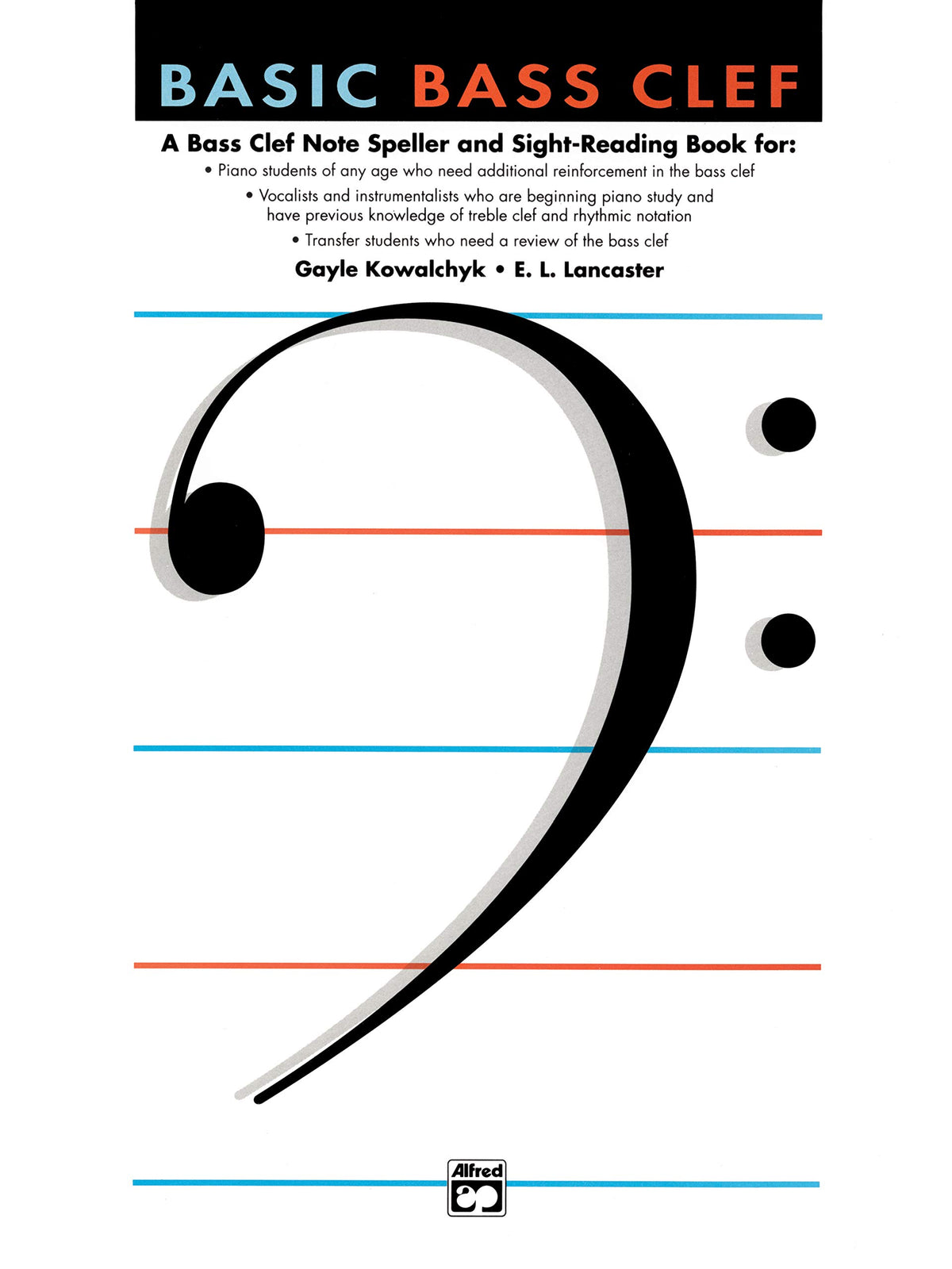 Basic Bass Clef: A Bass Clef Note Speller and Sight-Reading Book