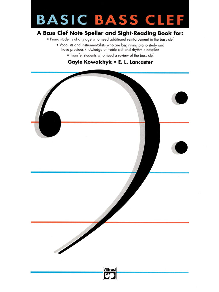 Basic Bass Clef: A Bass Clef Note Speller and Sight-Reading Book