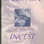 Incest: From a Journal of Love : The Unexpurgated Diary of A