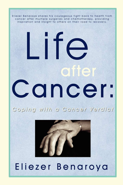 Life After Cancer:: Coping with a Cancer Verdict