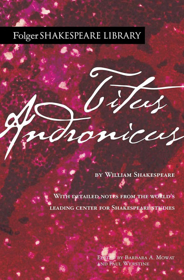 Titus Andronicus (Folger Shakespeare Library)