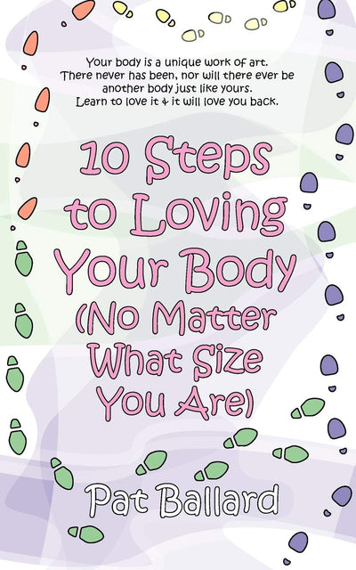 10 Steps to Loving Your Body (No Matter What Size You Are)