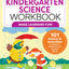 My Kindergarten Science Workbook: 101 Games & Activities to Support Kindergarten Science Skills
