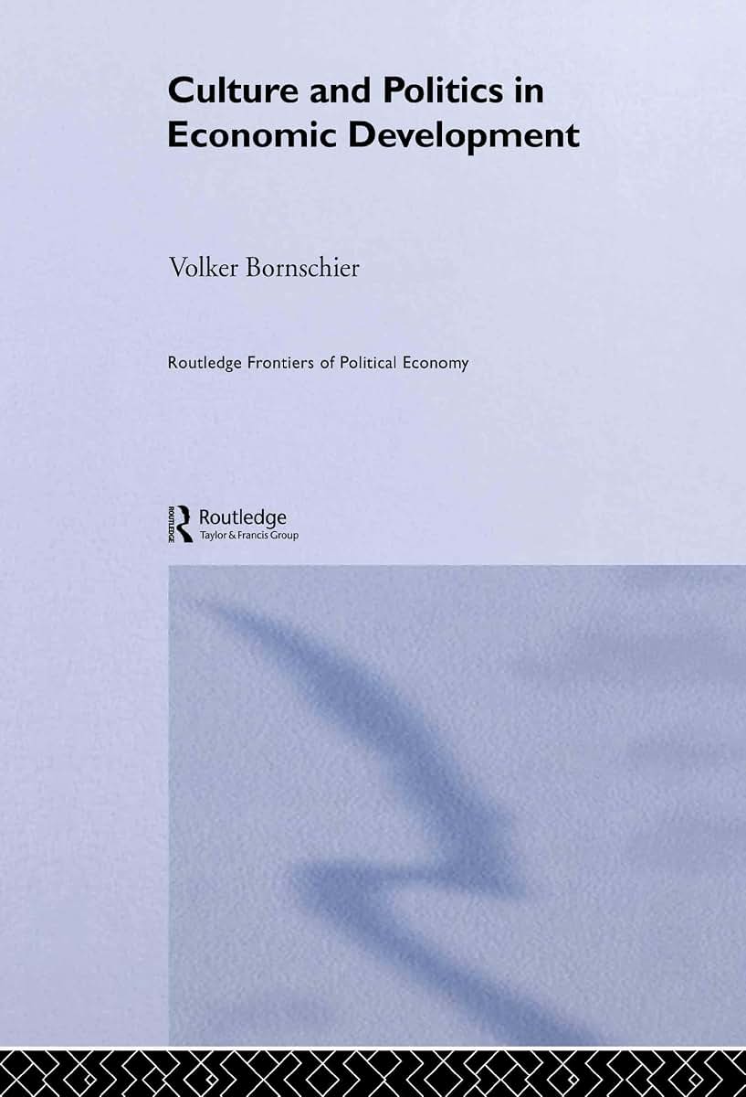Culture and Politics in Economic Development (Routledge Frontiers of Political Economy)