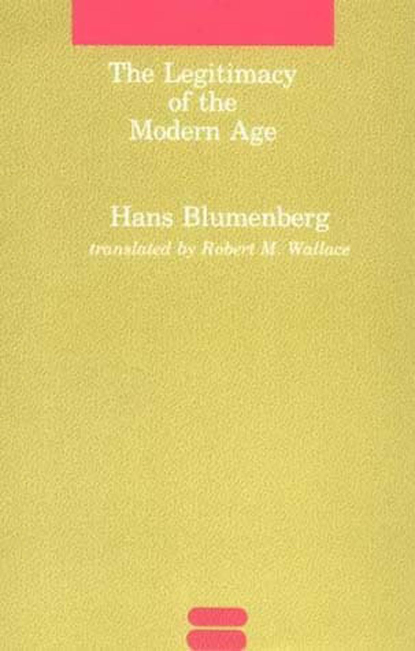 The Legitimacy of the Modern Age (Studies in Contemporary Ge