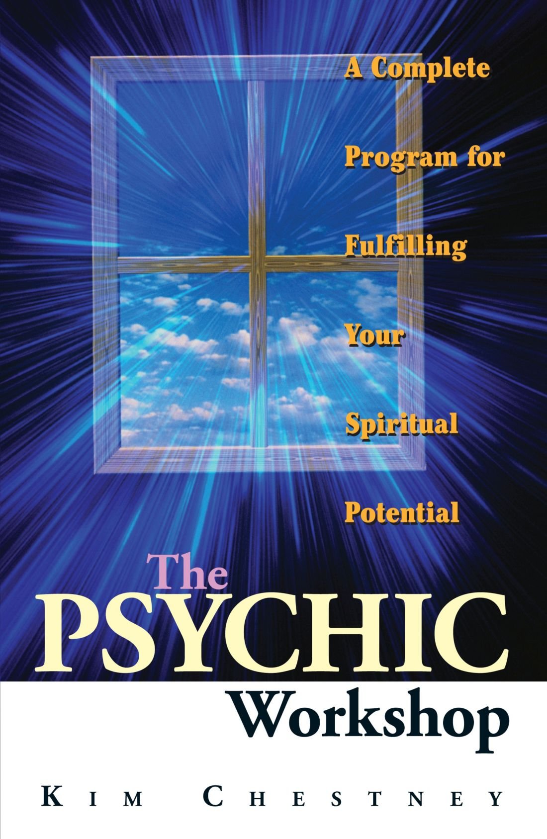 The Psychic Workshop: A Complete Program for Fulfilling Your Potential
