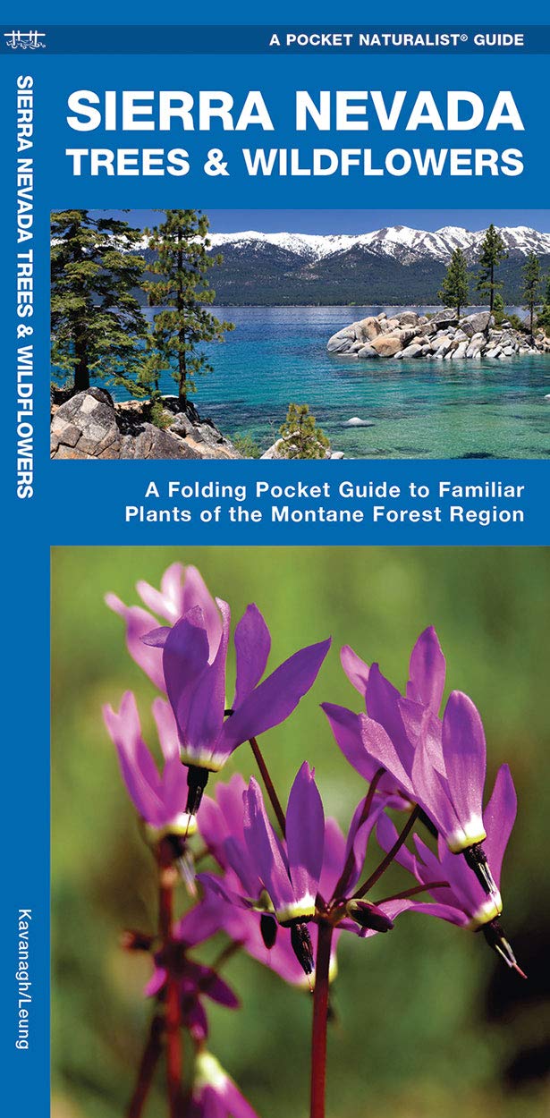Sierra Nevada Trees & Wildflowers: A Folding Pocket Guide to Familiar Plants of the Montane Forest Region (Wildlife and Nature Identification)