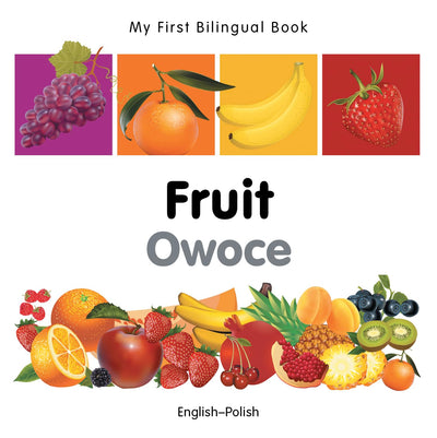 My First Bilingual Book-Fruit (English-Polish) (Portuguese and English Edition)