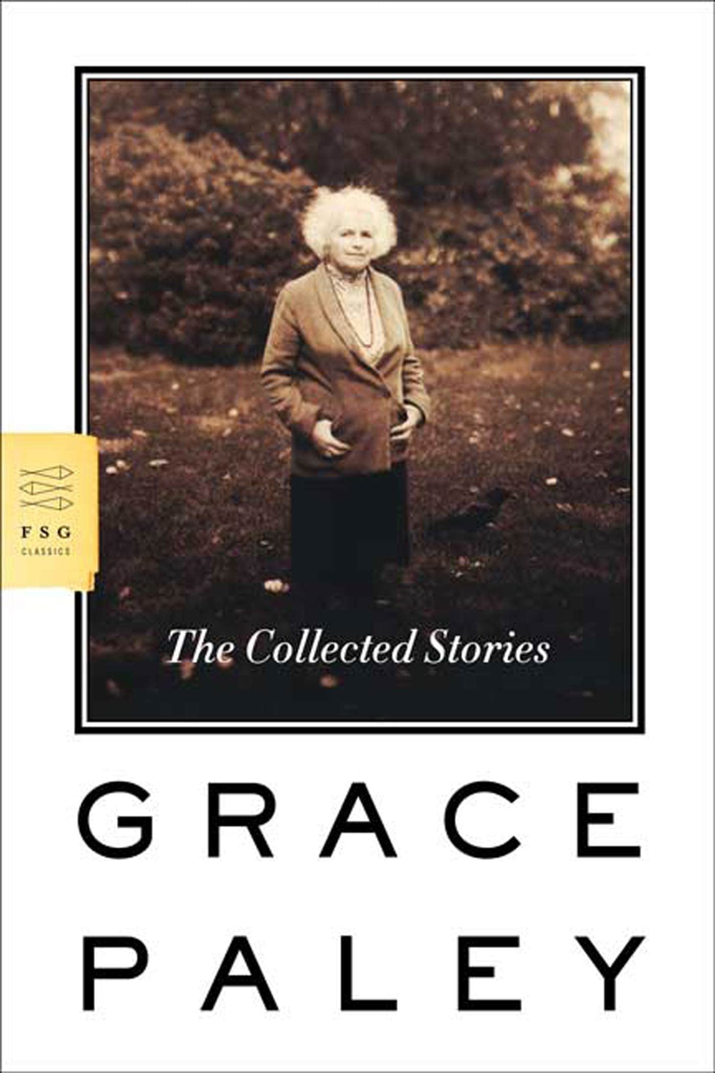The Collected Stories (FSG Classics)