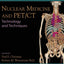 Nuclear Medicine and PET/CT: Technology and Techniques by Ch