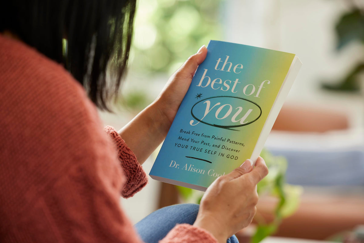 The Best of You: Break Free from Painful Patterns, Mend Your Past, and Discover Your True Self in God