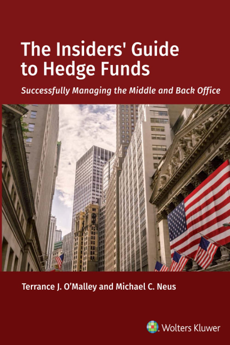 The Insiders' Guide to Hedge Funds: Successfully Managing the Middle and Back Office