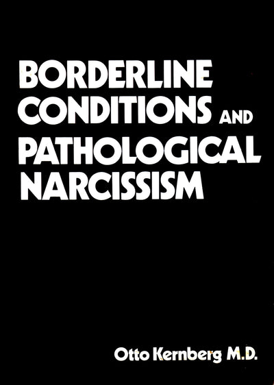 Borderline conditions and pathological narcissism (Classical