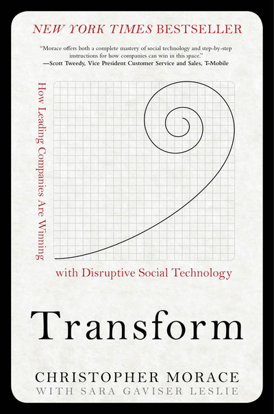 Transform: How Leading Companies are Winning with Disruptive Social Technology