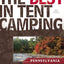 The Best in Tent Camping: Pennsylvania: A Guide for Car Campers Who Hate RVs, Concrete Slabs, and Loud Portable Stereos (Best Tent Camping)